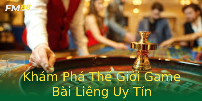 Khám Phá Thế Giới Game Bài Liêng Uy Tín Khám Phá Thế Giới Game Bài Liêng Uy Tín
