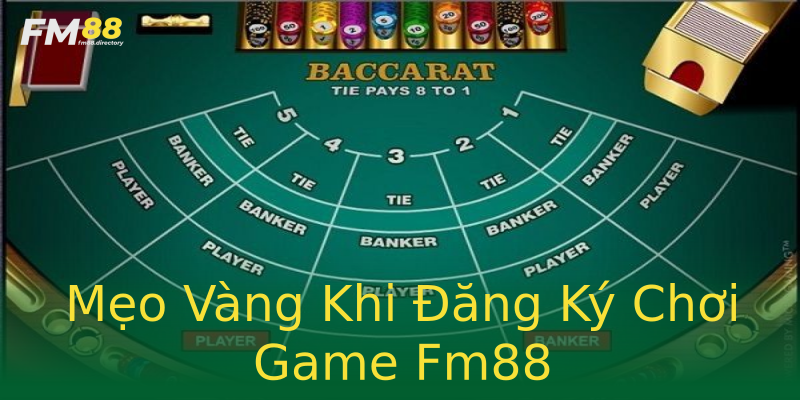 Mẹo Vàng Khi Đăng Ký Chơi Game Fm88 Mẹo Vàng Khi Đăng Ký Chơi Game Fm88