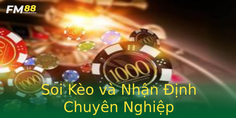 Soi Kèo và Nhận Định Chuyên Nghiệp Soi Kèo và Nhận Định Chuyên Nghiệp